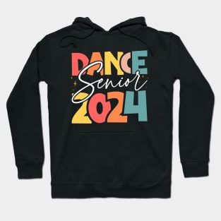 Dance Senior 2024 - Celebrate 2024 High School Graduation Hoodie